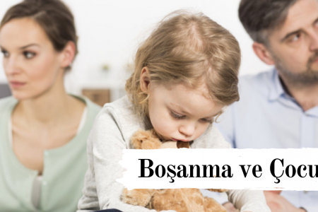 Boşanma ve Çocuk